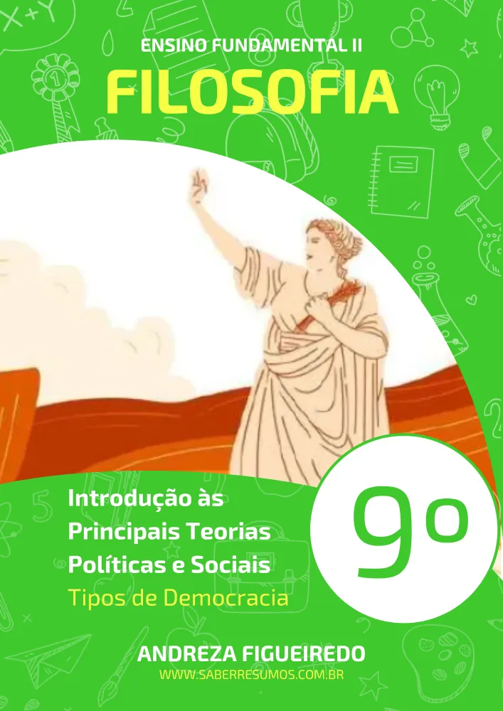 568 - Filosofia - Introdução às Principais Teorias Políticas e Sociais - Tipos de Democracia - 9º ano -PDF com 8 páginas Imagem