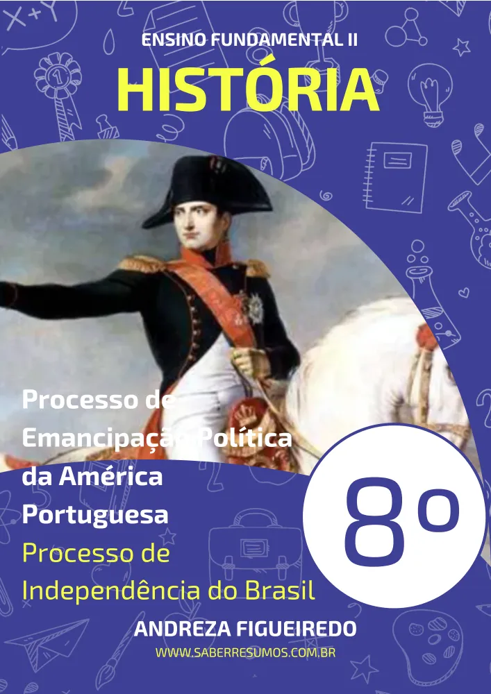 411 - História - Processo de Emancipação Política da América Portuguesa - Processo de Independência do Brasil - 8º ano - PDF com 7 páginas Imagem