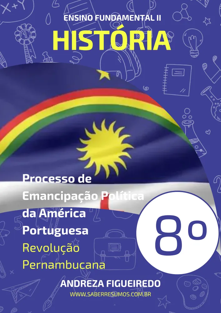 409 - História - Processo de Emancipação Política da América Portuguesa - Revolução Pernambucana - 8º ano - PDF com 7 páginas