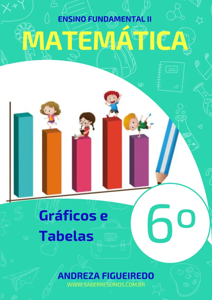 438 - Matemática - Gráficos e Tabelas - 6º ano - PDF com 11 páginas