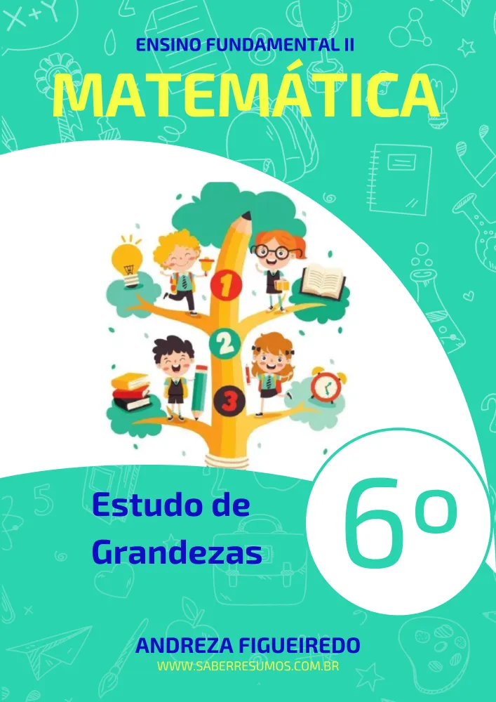 429 - Matemática - Estudo de Grandezas - 6º ano - PDF com 20 páginas