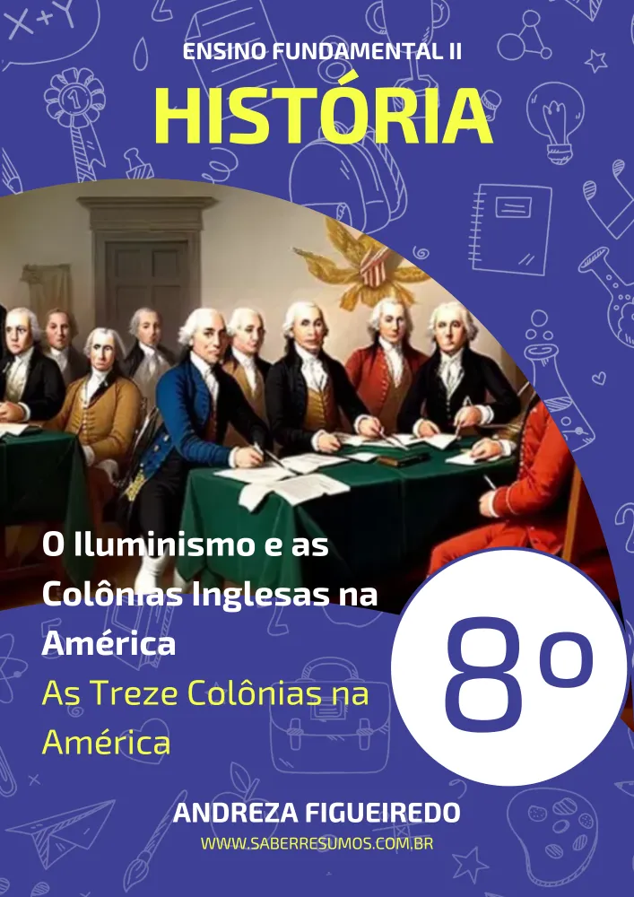 397 - História - O Iluminismo e as Colônias Inglesas na América - As Treze Colônias na América - 8º ano - PDF com 7 páginas Imagem
