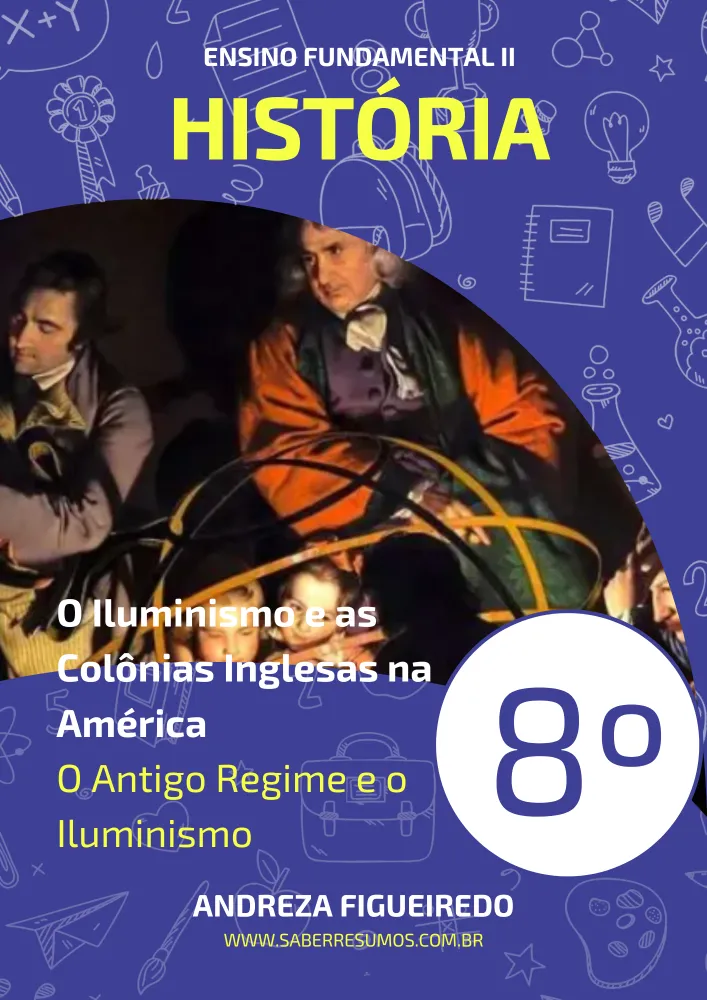 382 - História - O Iluminismo e as Colônias Inglesas na América - O Antigo Regime e o Iluminismo - 8º ano - PDF com 7 páginas