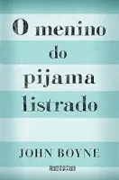 O MENINO DO PIJAMA LISTRADO (PRODUTO USADO - MUITO BOM)