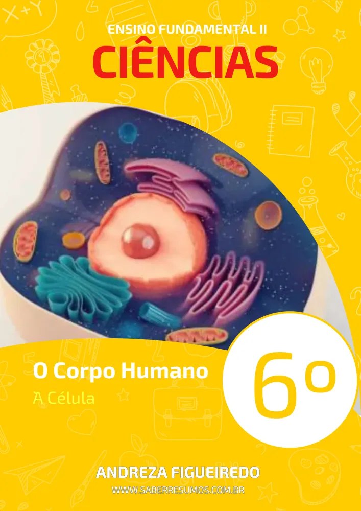 299 - Ciências - O Corpo Humano - A Célula - 6º ano - PDF com 6 páginas