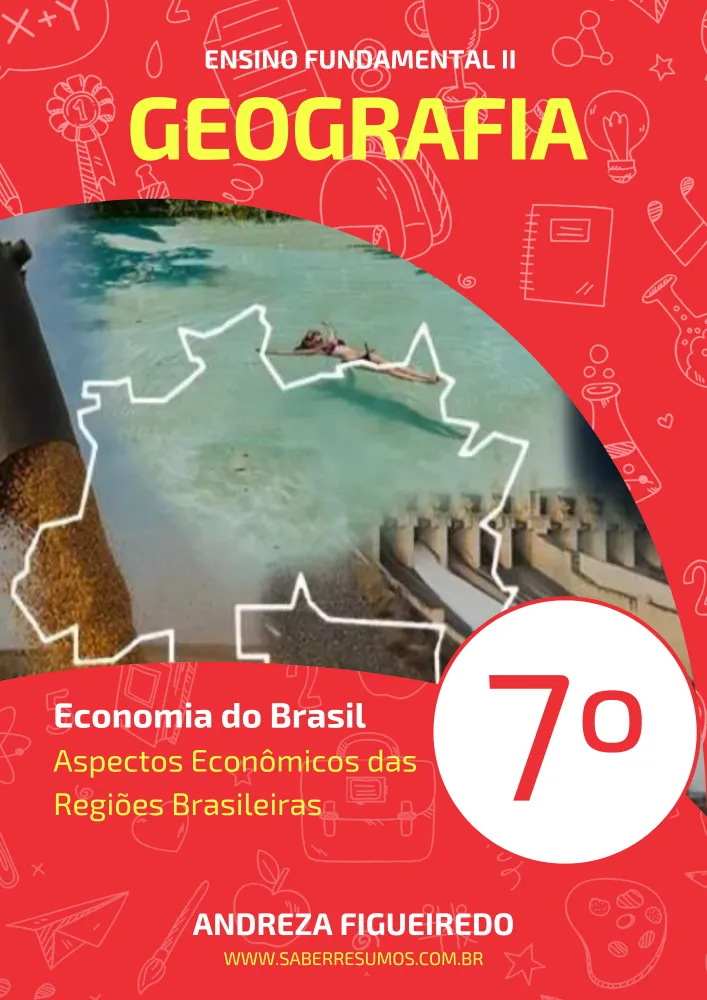 109 - Geografia - Economia do Brasil - Aspectos Econômicos das Regiões Brasileiras - 7º ano - PDF em 12 páginas Imagem