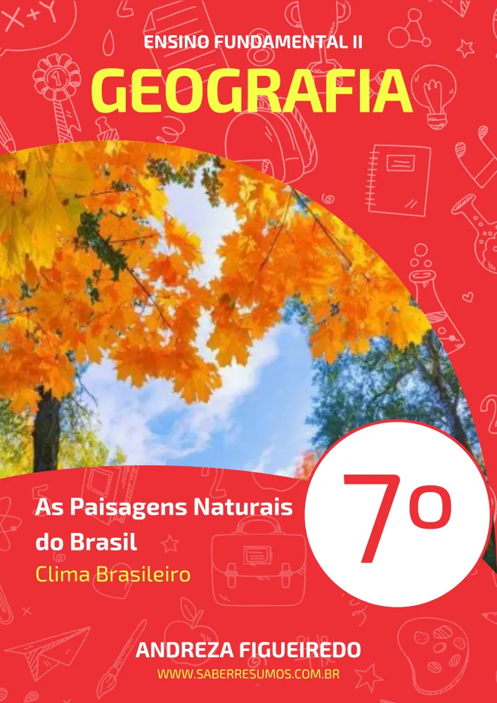 105 - Geografia - As Paisagens Naturais do Brasil - Clima Brasileiro - 7º ano - PDF com 10 páginas