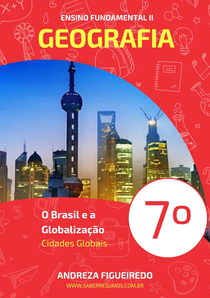 122 - Geografia - O Brasil e a Globalização - Cidades Globais - 7º ano - PDF com 7 páginas Imagem