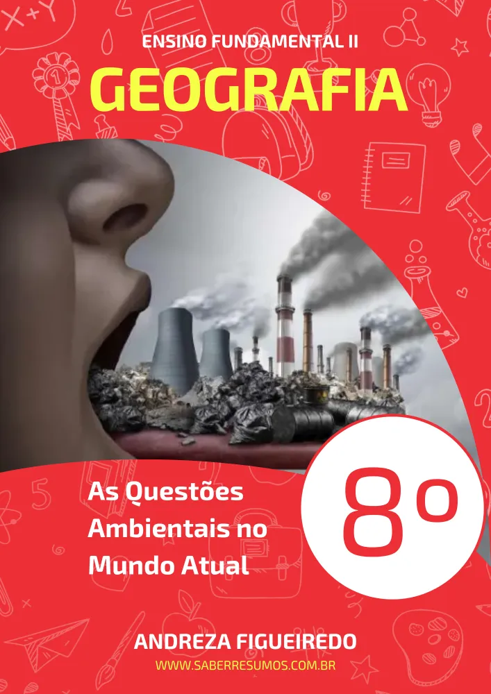 415 - Geografia - As Questões Ambientais no Mundo Atual - 8º ano - PDF com 14 páginas
