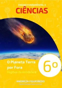 273 - Ciências - O Planeta Terra por Fora - Regiões da Atmosfera - 6º ano - PDF com 8 páginas