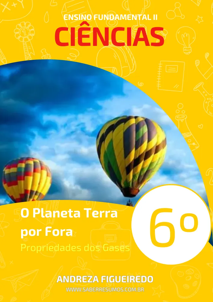 274 - Ciências - O Planeta Terra por Fora - Propriedades dos Gases - 6º ano - PDF com 6 páginas Imagem