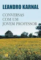 CONVERSAS COM UM JOVEM PROFESSOR (PRODUTO USADO - COMO NOVO)