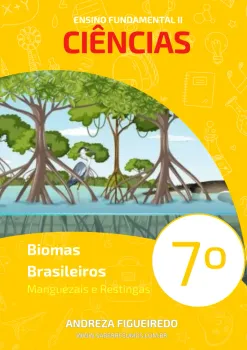 090 - Ciências - Biomas Brasileiros - Manguezais e Restingas - 7º ano - PDF com 13 páginas