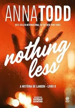 NOTHING LESS: A HISTORIA DE LANDON - LIVRO II (PRODUTO USADO - MUITO BOM)