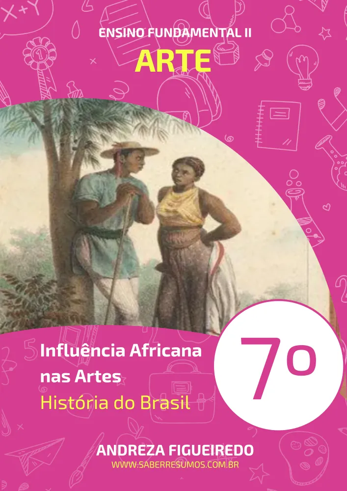 208 - Arte - Influência Africana nas Artes - História do Brasil - 7º ano - PDF com 16 páginas Imagem