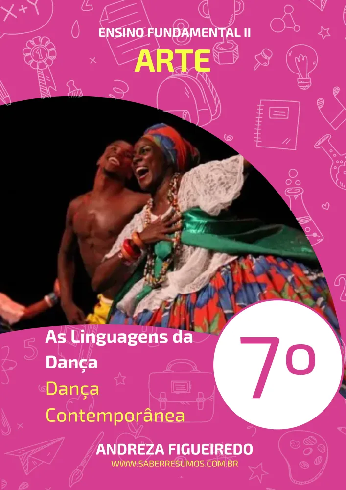 207 - Arte - As Linguagens da Dança - Dança Contemporânea - 7º ano - PDF com 7 páginas