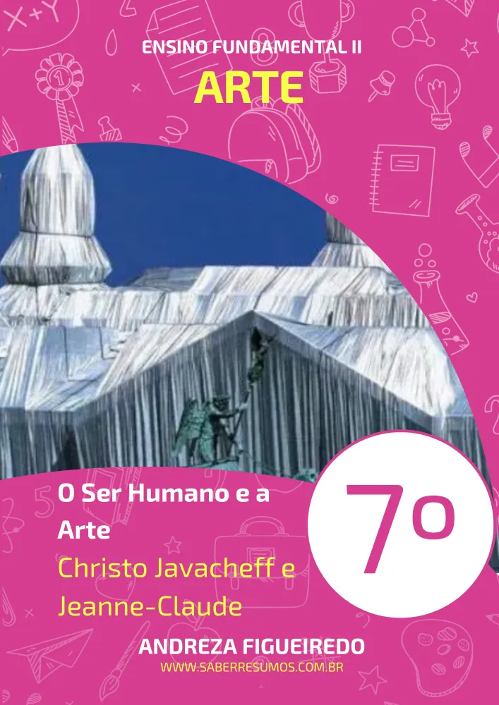 203 - Arte - O Ser Humano e a Arte - Christo Javacheff e Jeanne-Claude - 7º ano - PDF com 7 páginas Imagem