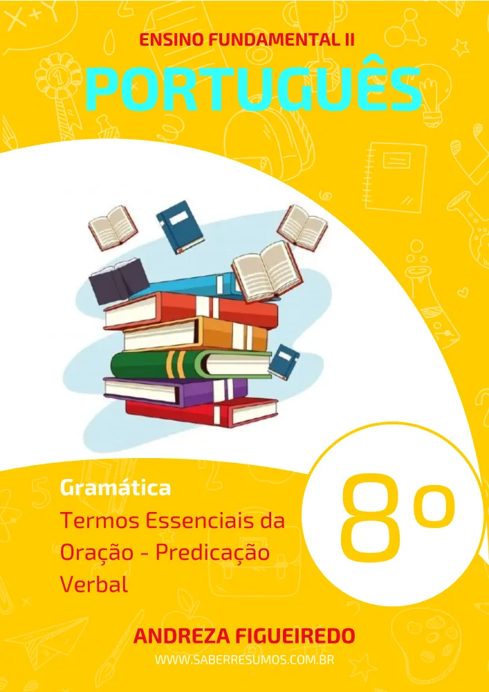 387 - Português - Gramática - Termos Essenciais da Oração - Predicação Verbal - 8º ano - PDF com 6 páginas