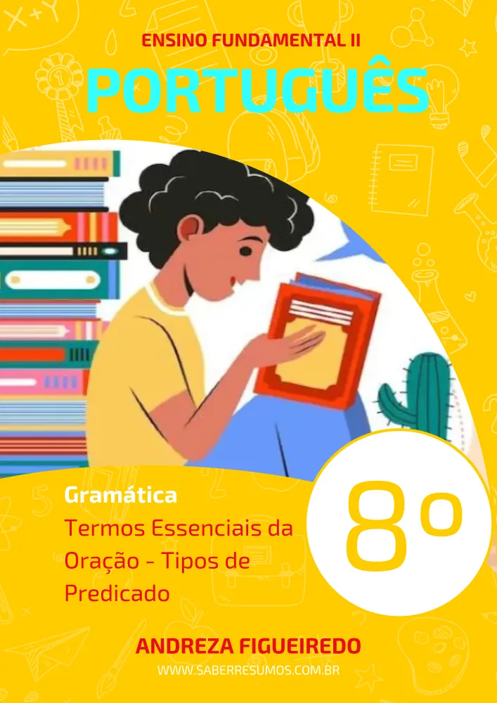 383 - Português - Gramática - Termos Essenciais da Oração - Tipos de Predicado - 8º ano - PDF com 7 páginas