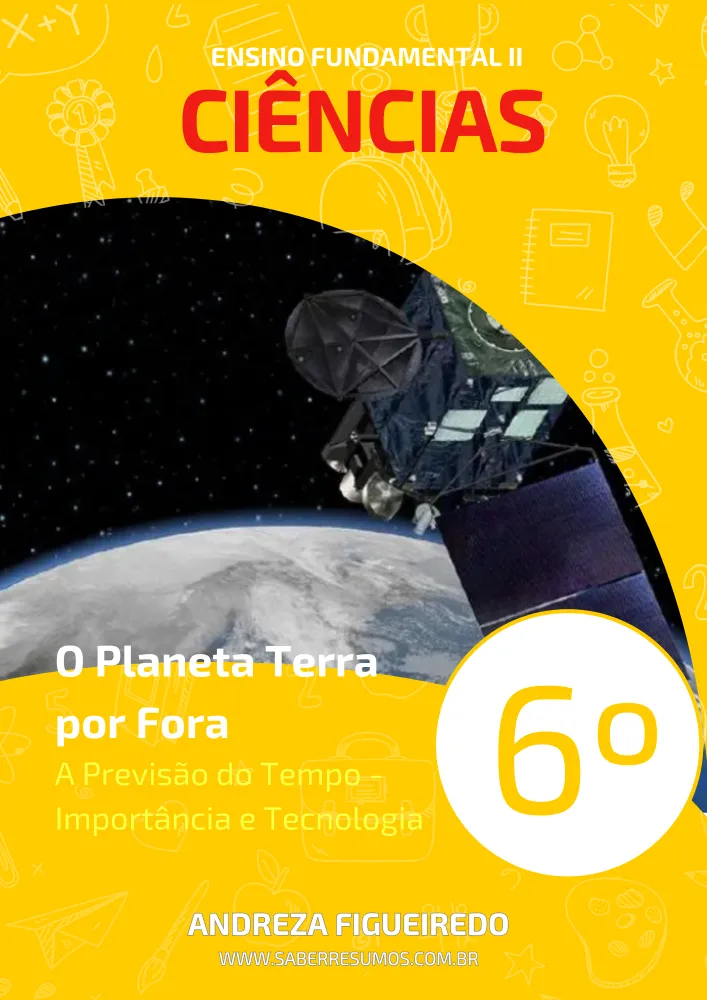 276 - Ciências - O Planeta Terra por Fora - A Previsão do Tempo - Importância e Tecnologia - 6º ano - PDF com 7 páginas Imagem
