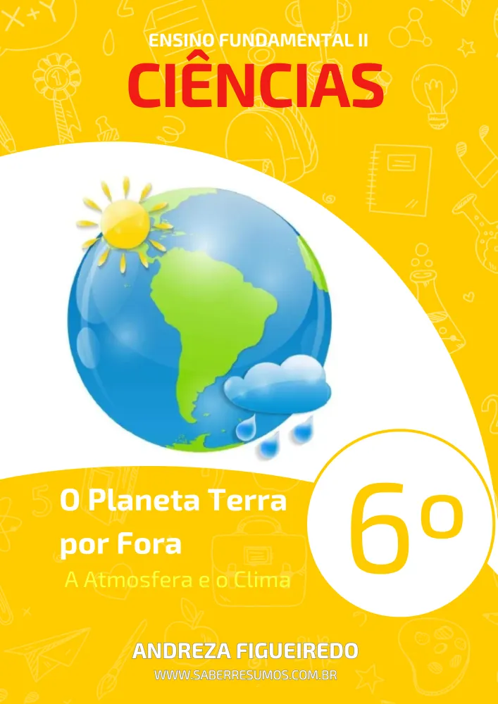 275 - Ciências - O Planeta Terra por Fora - A Atmosfera e o Clima - 6º ano - PDF com 12 páginas