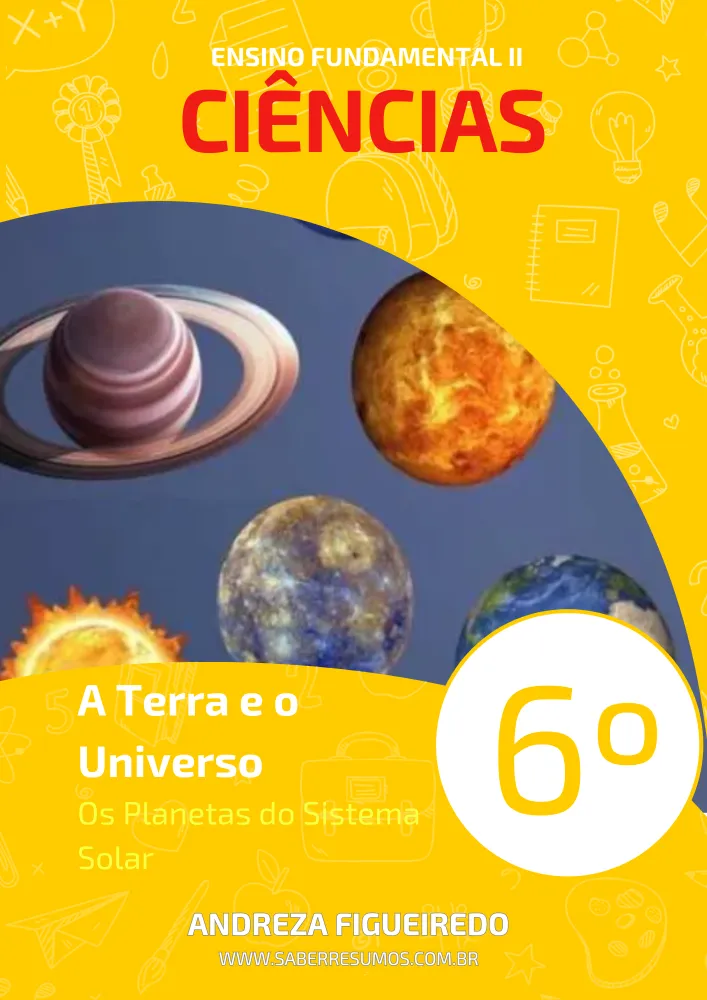 258 - Ciências - A Terra e o Universo - Os Planetas do Sistema Solar - 6º ano - PDF com 17 páginas