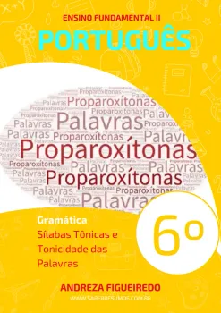 228 - Português - Gramática - Sílabas Tônicas e Tonicidade das Palavras - 6º ano - PDF com 5 páginas