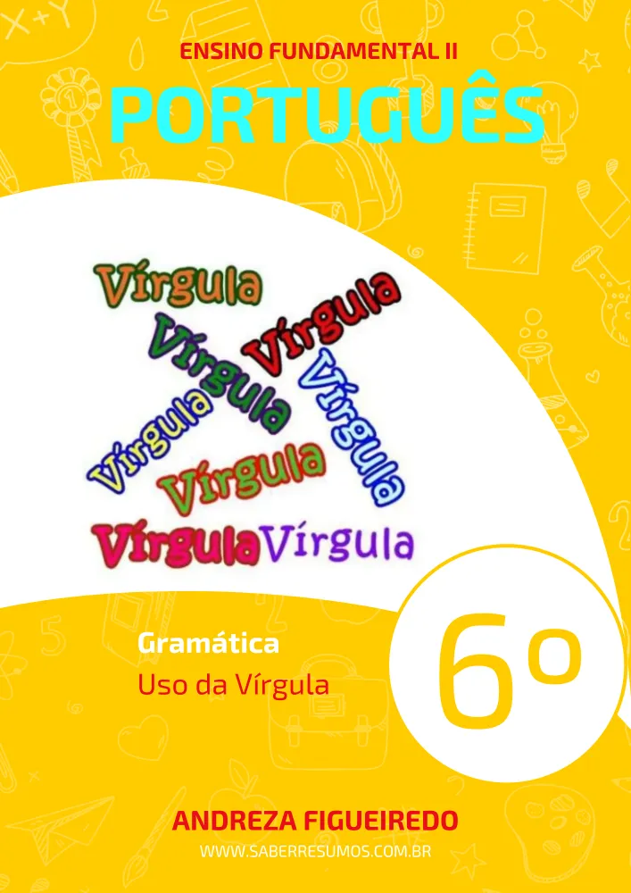 250 - Português - Gramática - Uso da Vírgula - 6º ano - PDF com 4 páginas