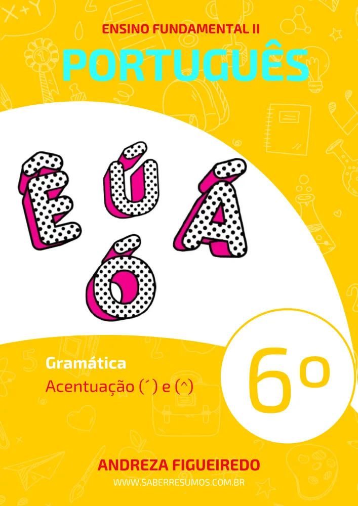 242 - Português - Gramática - Acentuação (´) e (^) - 6º ano - PDF com 9 páginas Imagem