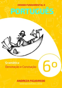 239 - Português - Gramática - Denotação e Conotação - 6º ano - PDF com 4 páginas