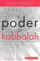 O PODER DA KABBALAH 13 PRINCIPIOS PARA SUPERAR DESAFIOS E ALCANÇAR A PLENITUDE (PRODUTO USADO - MUITO BOM)