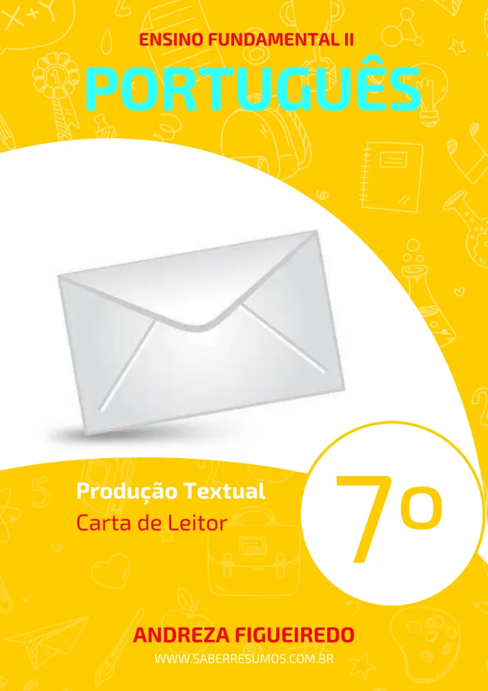 152 - Português - Produção Textual - Carta de Leitor - 7º ano - PDF com 4 páginas Imagem
