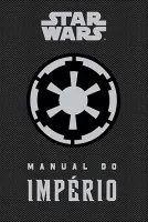 STAR WARS MANUAL DO IMPERIO - GUIA DO COMANDANTE (PRODUTO USADO - MUITO BOM)