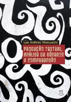 PRODUÇAO TEXTUAL ANALISE DE GENEROS E COMPREENSAO (PRODUTO USADO - MUITO BOM)