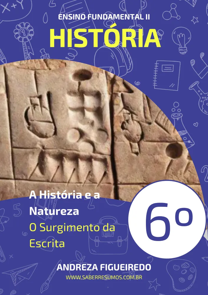 313 - História - A História e a Natureza - O Surgimento da Escrita - 6º ano - PDF com 6 páginas