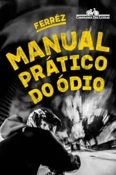 MANUAL PRATICO DO ODIO (PRODUTO NOVO)