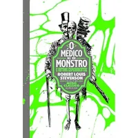 O MEDICO E O MONSTRO E OUTROS EXPERIMENTOS - CAPA DURA (PRODUTO USADO - COMO NOVO)
