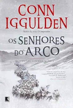 OS SENHORES DO ARCO O CONQUISTADOR VOLUME 2 (PRODUTO USADO - MUITO BOM)