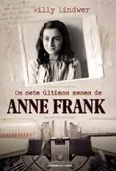 OS SETE ULTIMOS MESES DE ANNE FRANK (PRODUTO USADO - MUITO BOM)