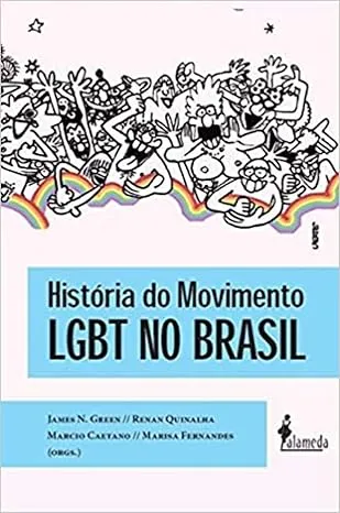 HISTORIA DO MOVIMENTO LGBT NO BRASIL (PRODUTO USADO - MUITO BOM)