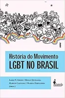 HISTORIA DO MOVIMENTO LGBT NO BRASIL (PRODUTO USADO - MUITO BOM)