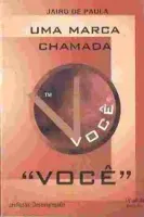 UMA MARCA CHAMADA VOCE (PRODUTO USADO - BOM)