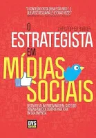 O ESTRATEGISTA EM MIDIAS SOCIAIS (PRODUTO USADO - MUITO BOM)