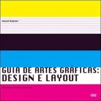 GUIA DE ARTES GRAFICAS DESIGN E LAYOUT (PRODUTO USADO - MUITO BOM)