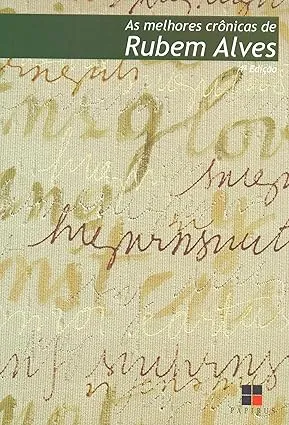 AS MELHORES CRONICAS DE RUBEM ALVES (PRODUTO NOVO)