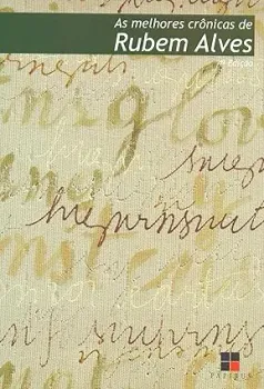 AS MELHORES CRONICAS DE RUBEM ALVES (PRODUTO NOVO)