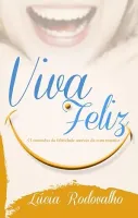 VIVA FELIZ (PRODUTO USADO - MUITO BOM)