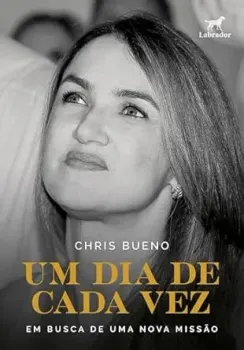 UM DIA DE CADA VEZ: EM BUSCA DE UMA NOVA MISSAO (PRODUTO NOVO)
