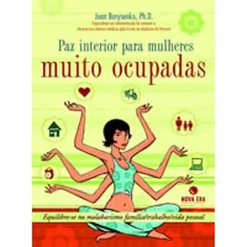 PAZ INTERIOR PARA MULHERES MUITO OCUPADAS (PRODUTO USADO - MUITO BOM)