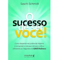 O SUCESSO DE SER VOCE: COMO DESPERTAR SEU POTENCIAL MAXIMO (PRODUTO DE COLECIONADOR - MUITO BOM)